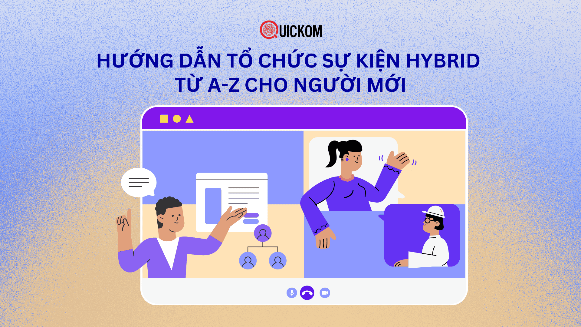 Hướng dẫn tổ chức sự kiện hybrid từ A-Z cho người mới