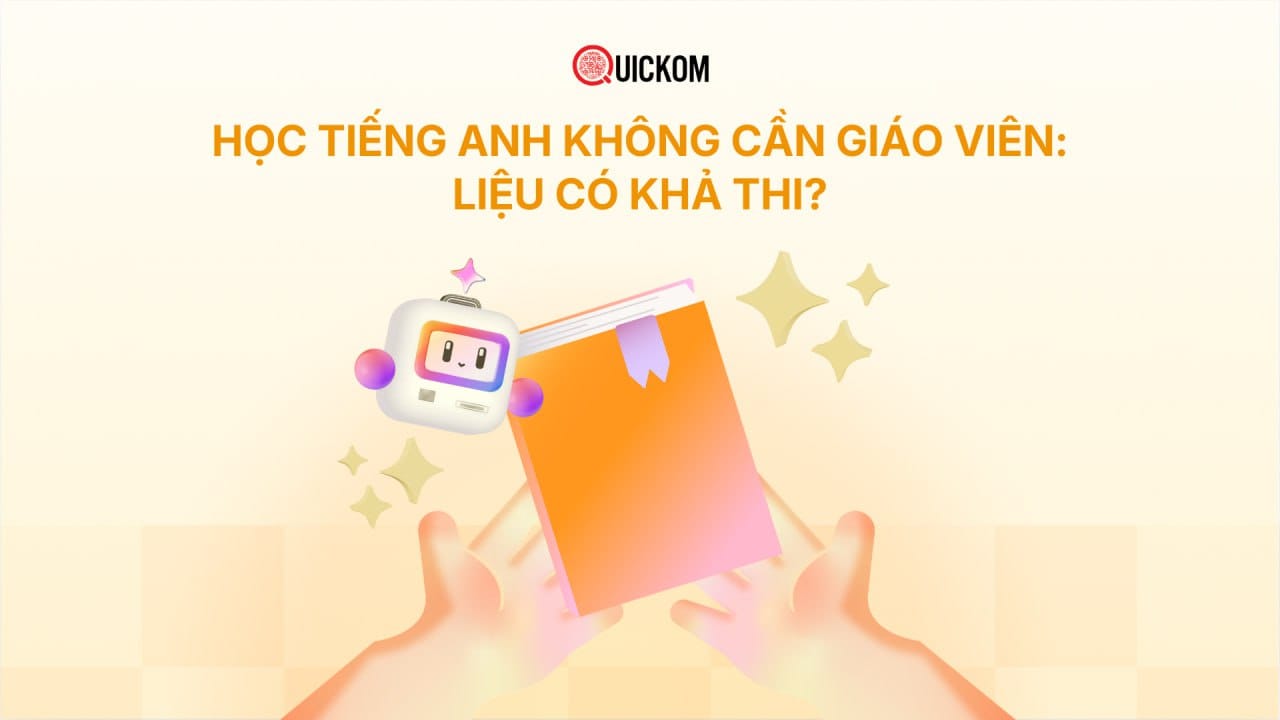 Học tiếng Anh không cần giáo viên: Liệu có khả thi?