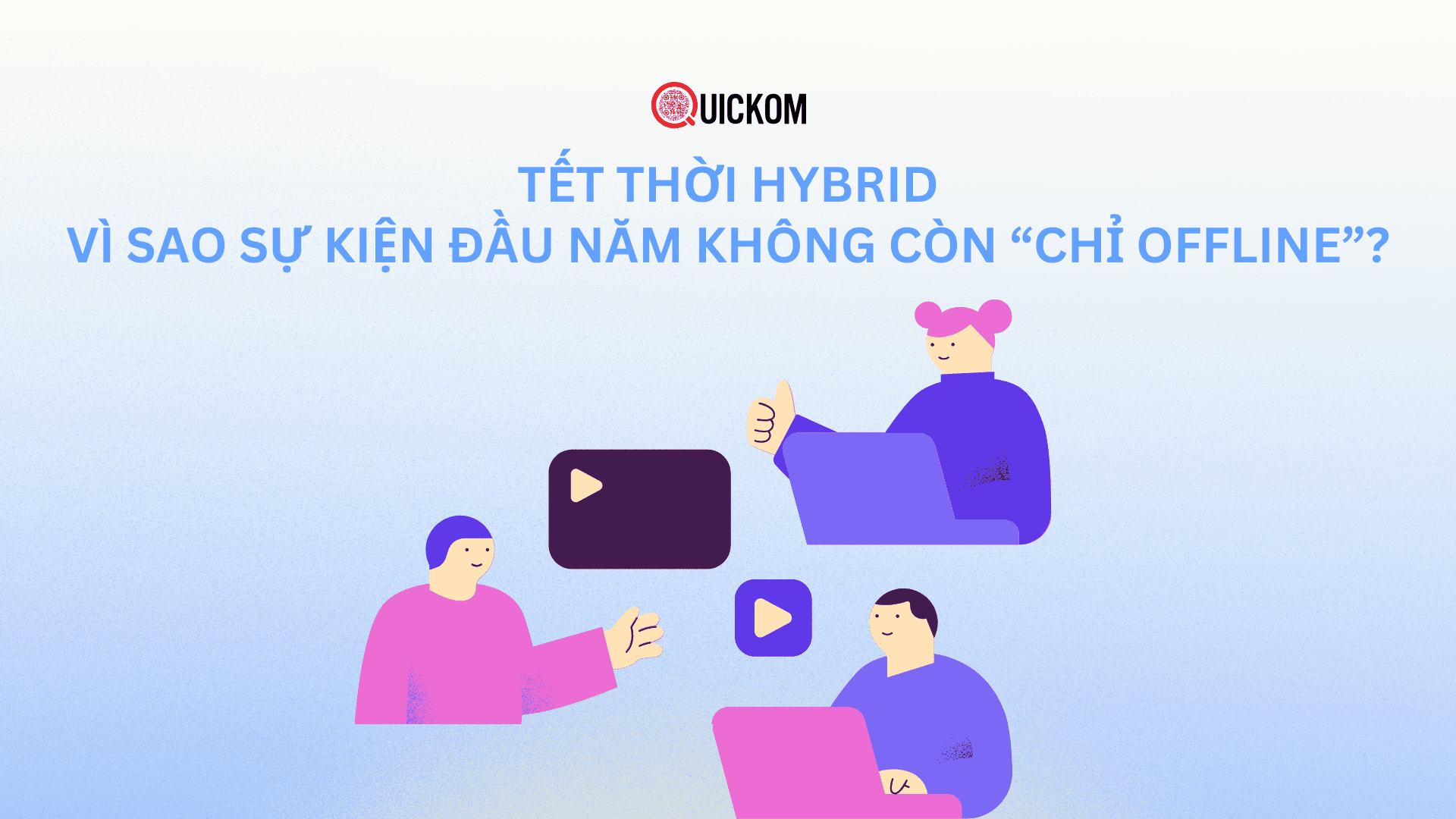 Tết thời hybrid: Vì sao sự kiện đầu năm không còn “chỉ offline”?