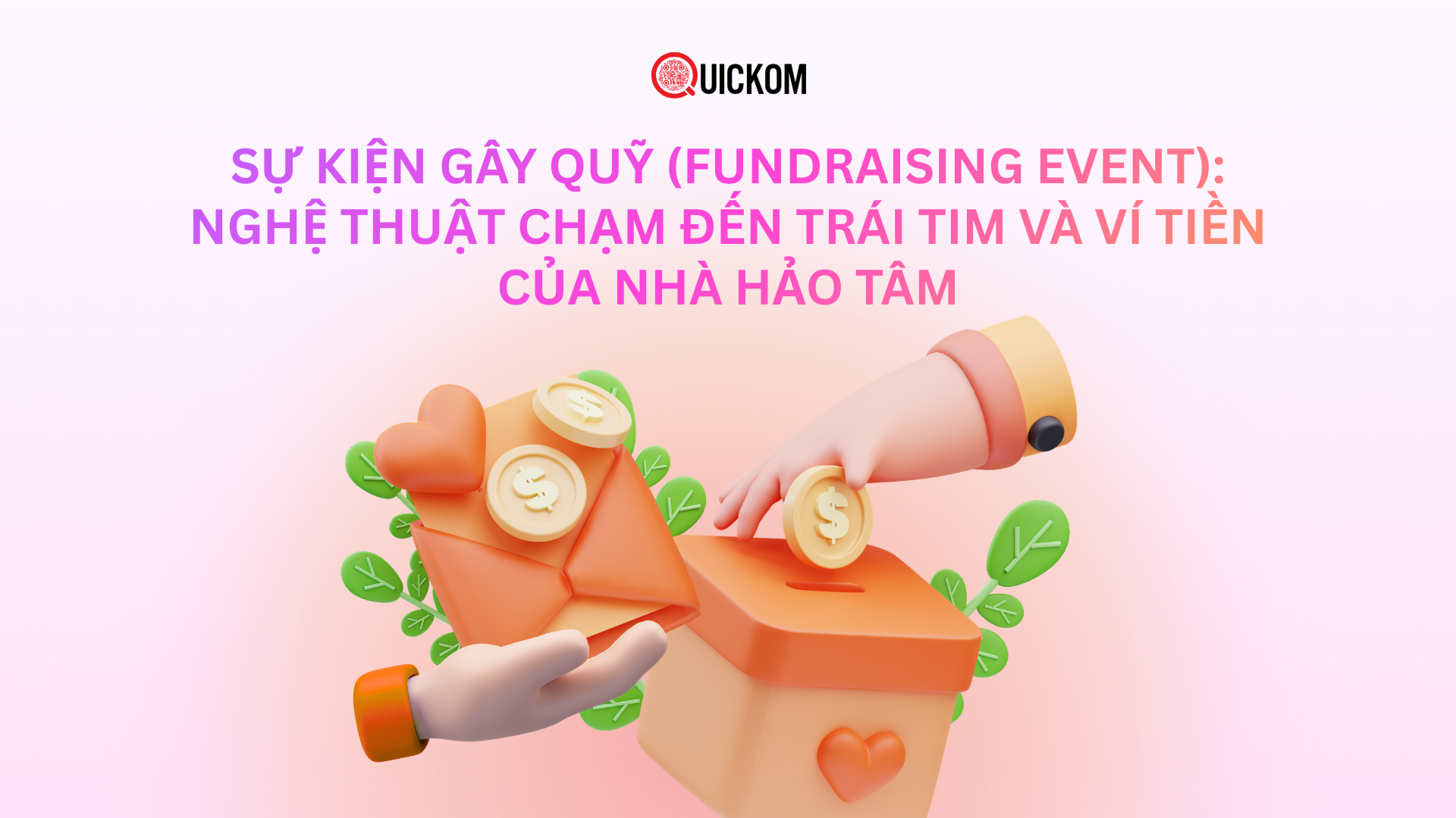 Sự kiện gây quỹ (Fundraising Event): Nghệ thuật chạm đến trái tim và ví tiền của nhà hảo tâm