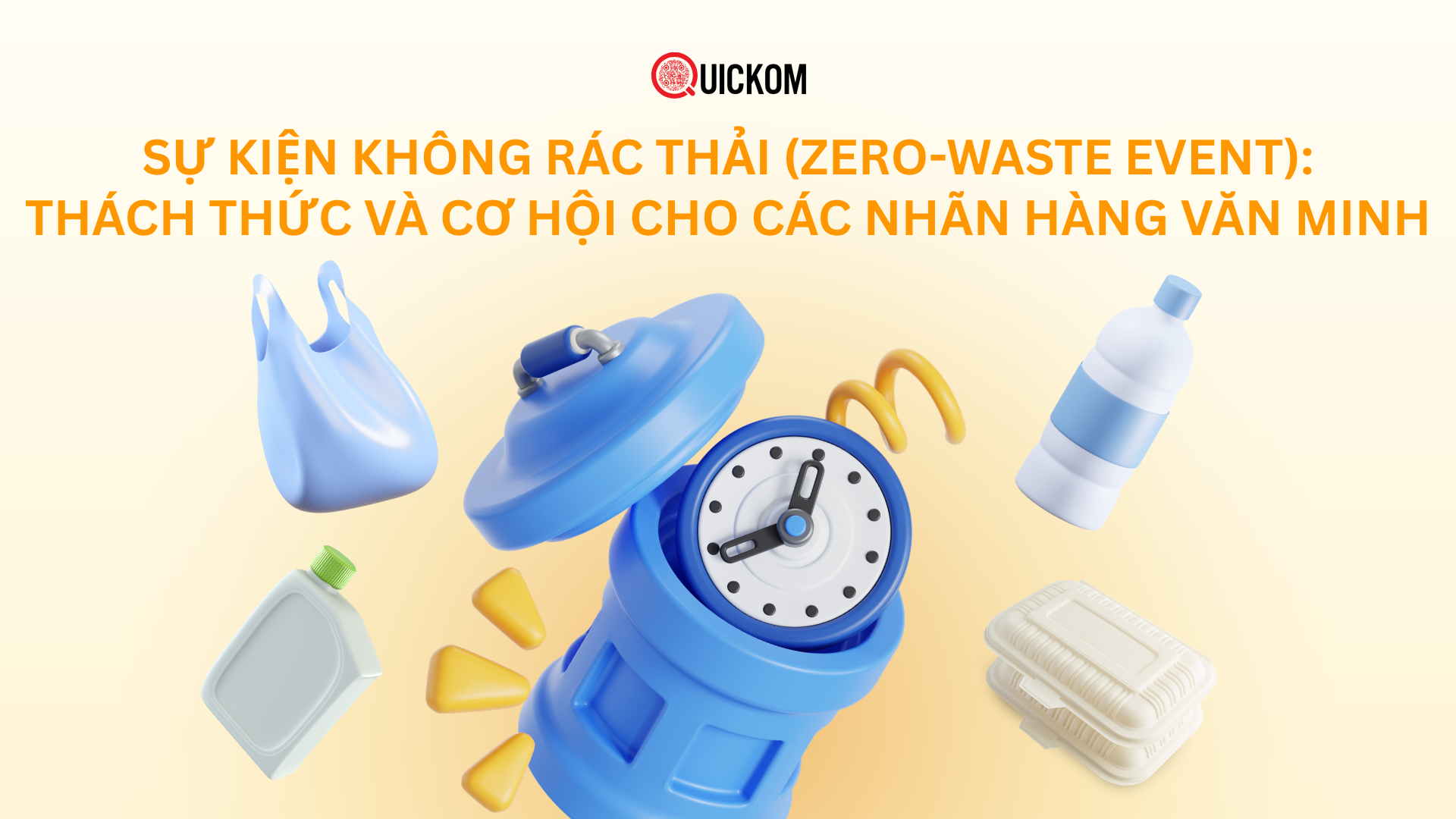 Sự kiện không rác thải (Zero-waste Event): Thách thức và cơ hội cho các nhãn hàng văn minh