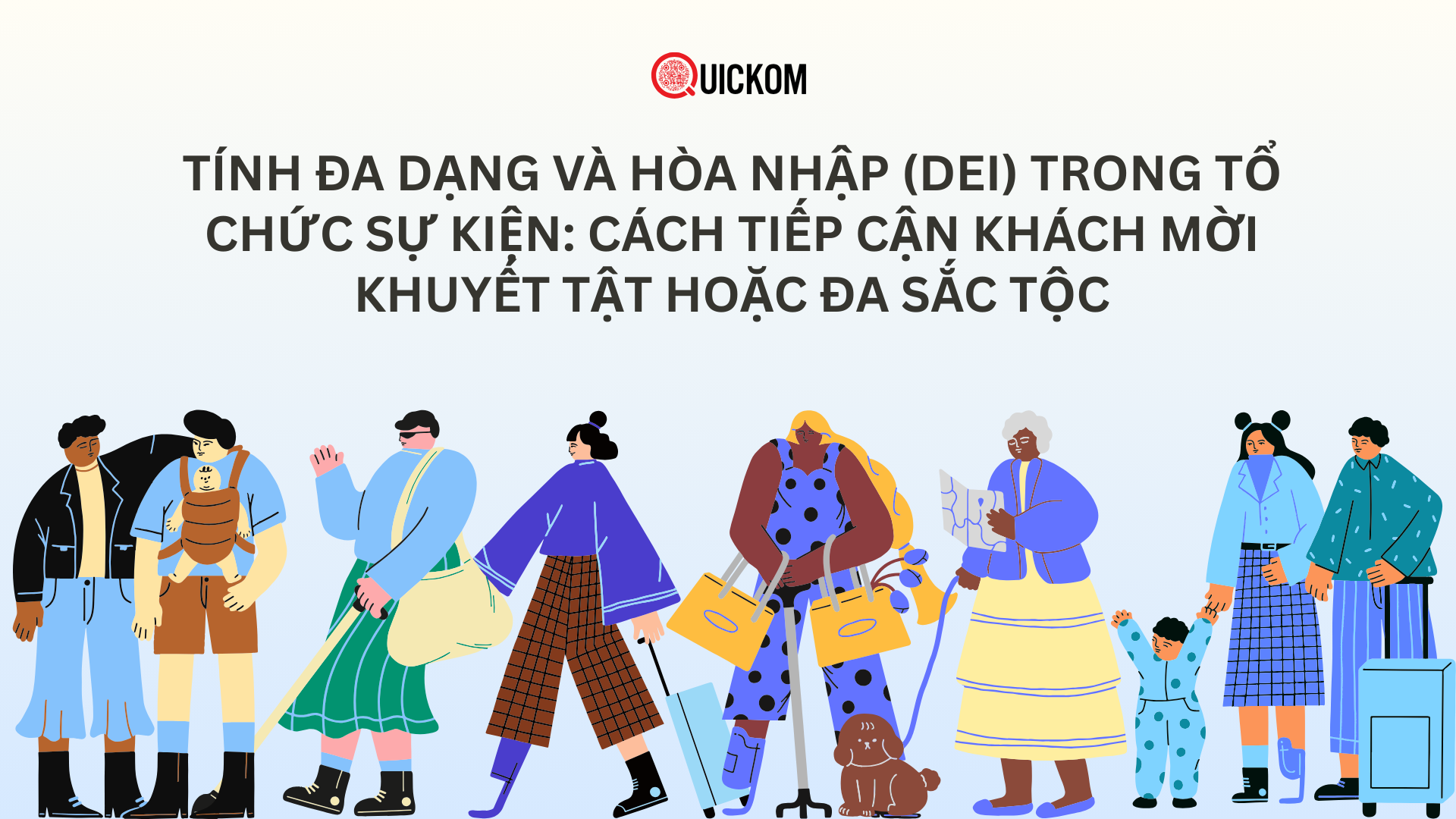 Tính đa dạng và hòa nhập (DEI) trong tổ chức sự kiện: Cách tiếp cận khách mời khuyết tật hoặc đa sắc tộc