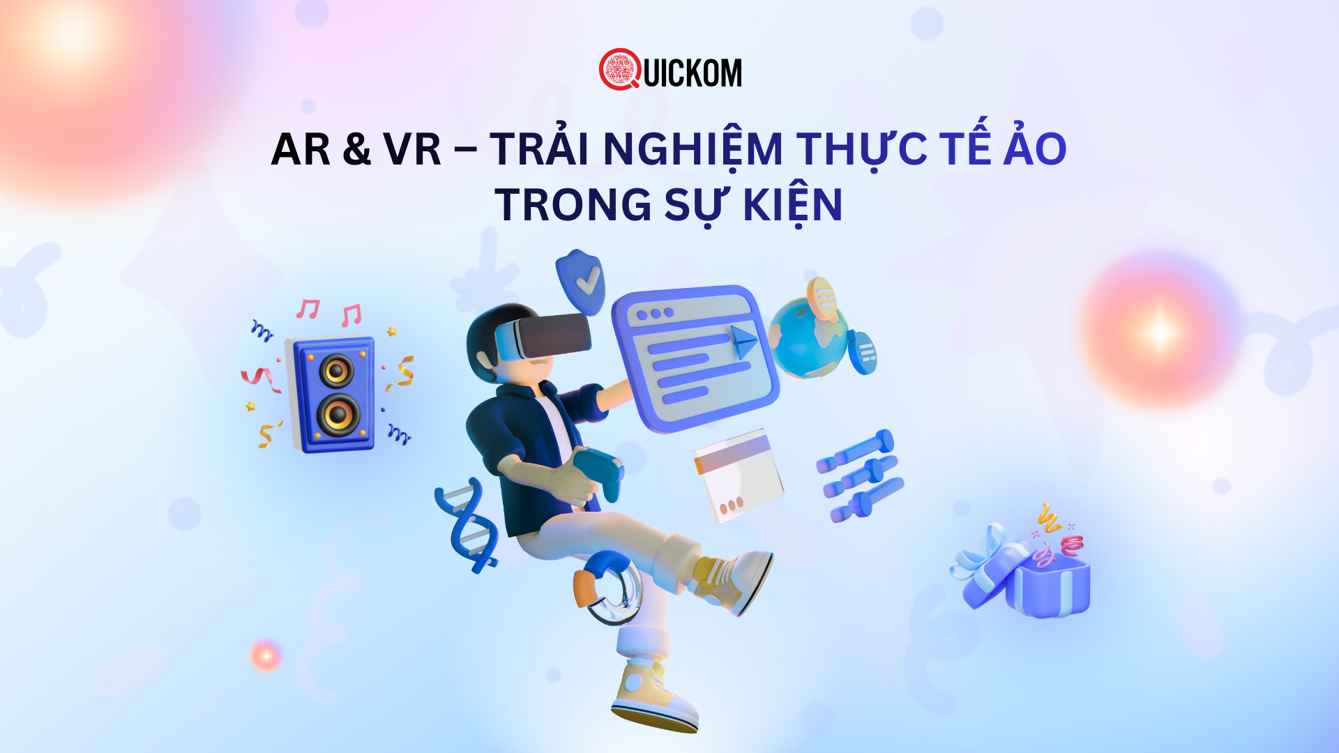 AR & VR – Trải nghiệm thực tế ảo trong sự kiện