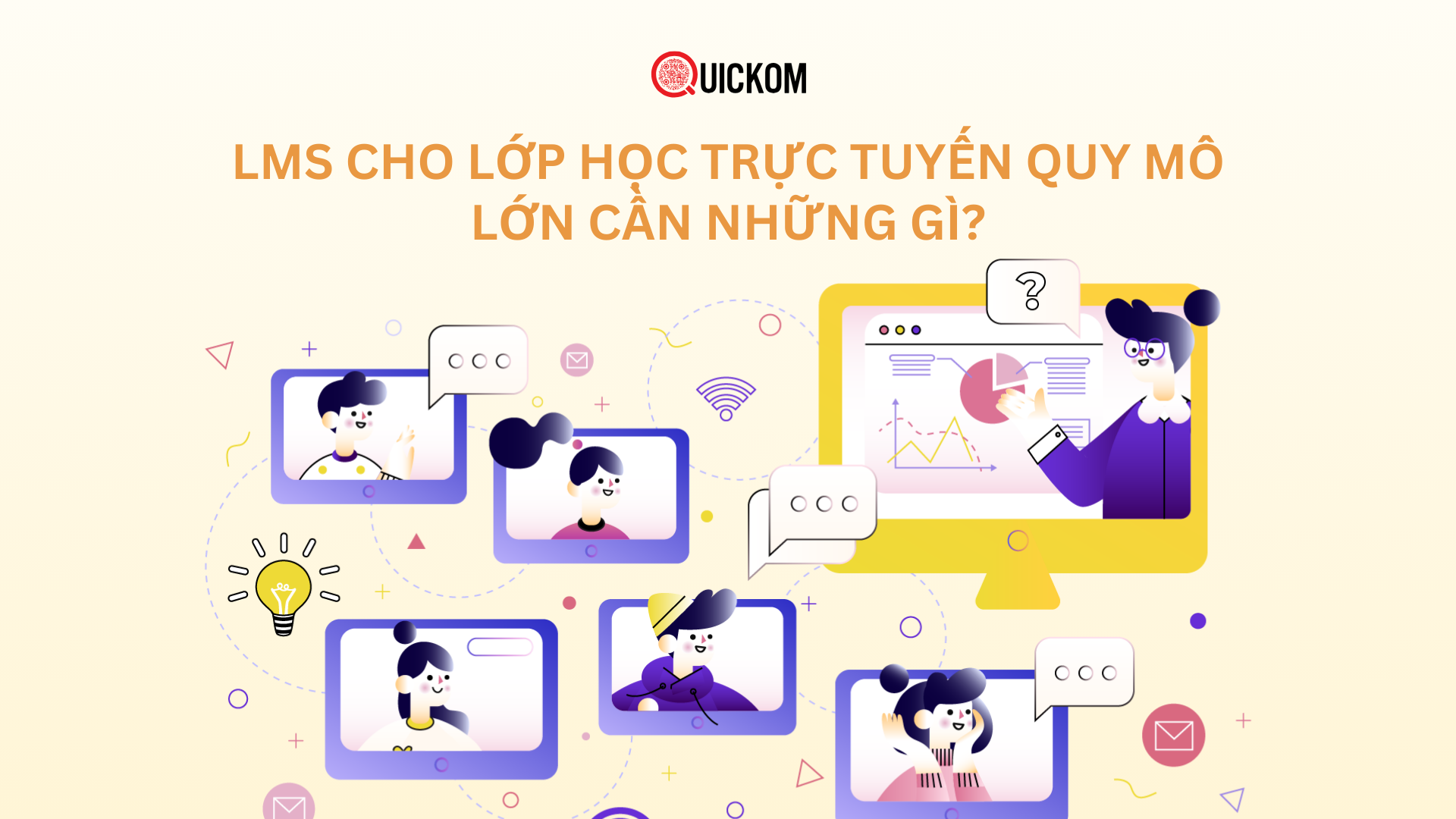 LMS cho lớp học trực tuyến quy mô lớn cần những gì?