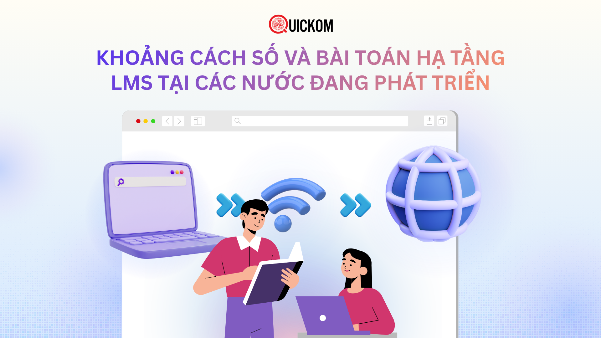 Khoảng cách số và bài toán hạ tầng LMS tại các nước đang phát triển