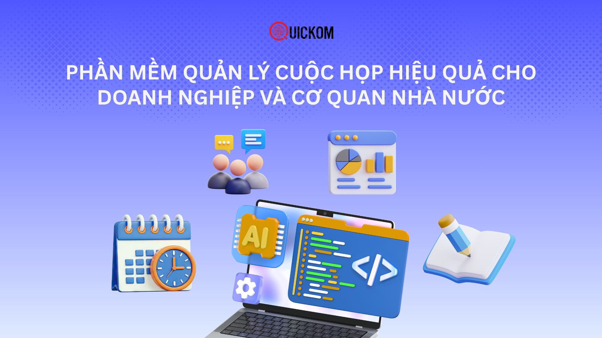 Phần mềm quản lý cuộc họp hiệu quả cho doanh nghiệp và cơ quan nhà nước