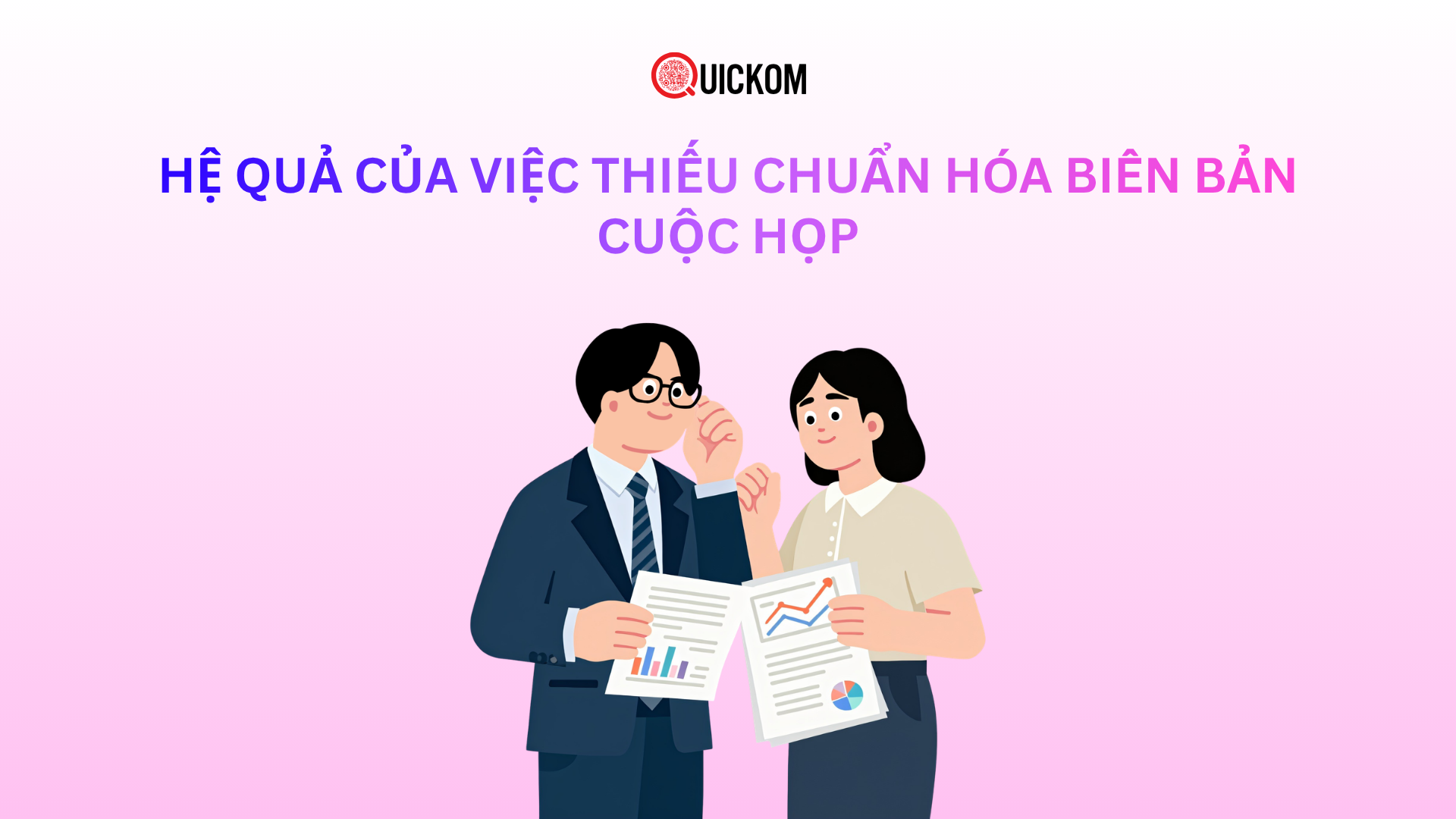 Hệ quả của việc thiếu chuẩn hóa biên bản cuộc họp