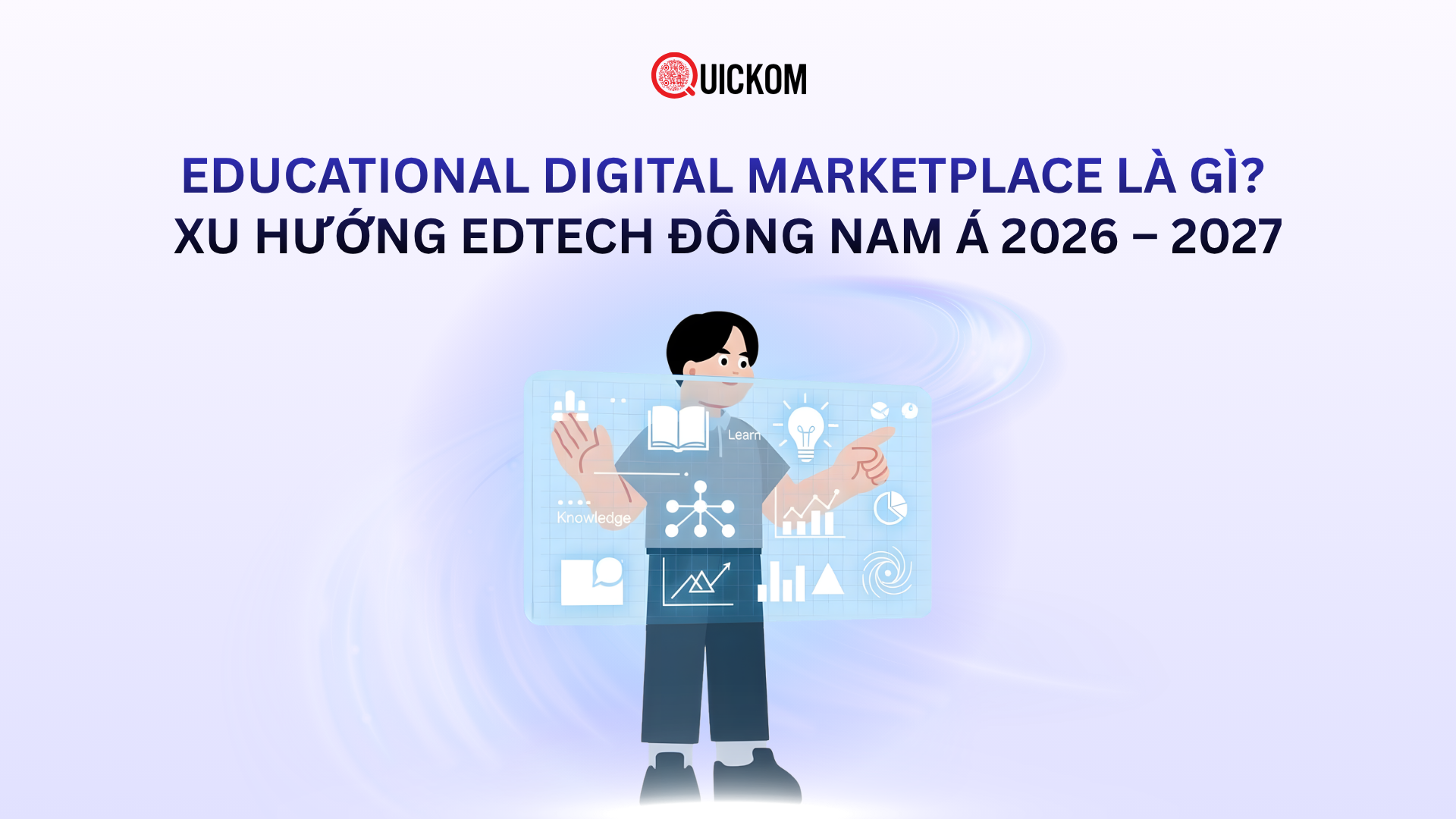 Educational Digital Marketplace là gì? Xu hướng EdTech Đông Nam Á 2026 – 2027