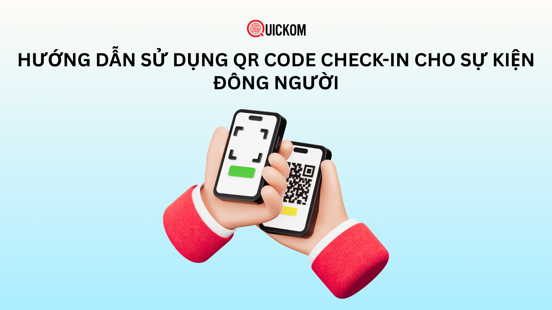 Hướng dẫn sử dụng QR code check-in cho sự kiện đông người