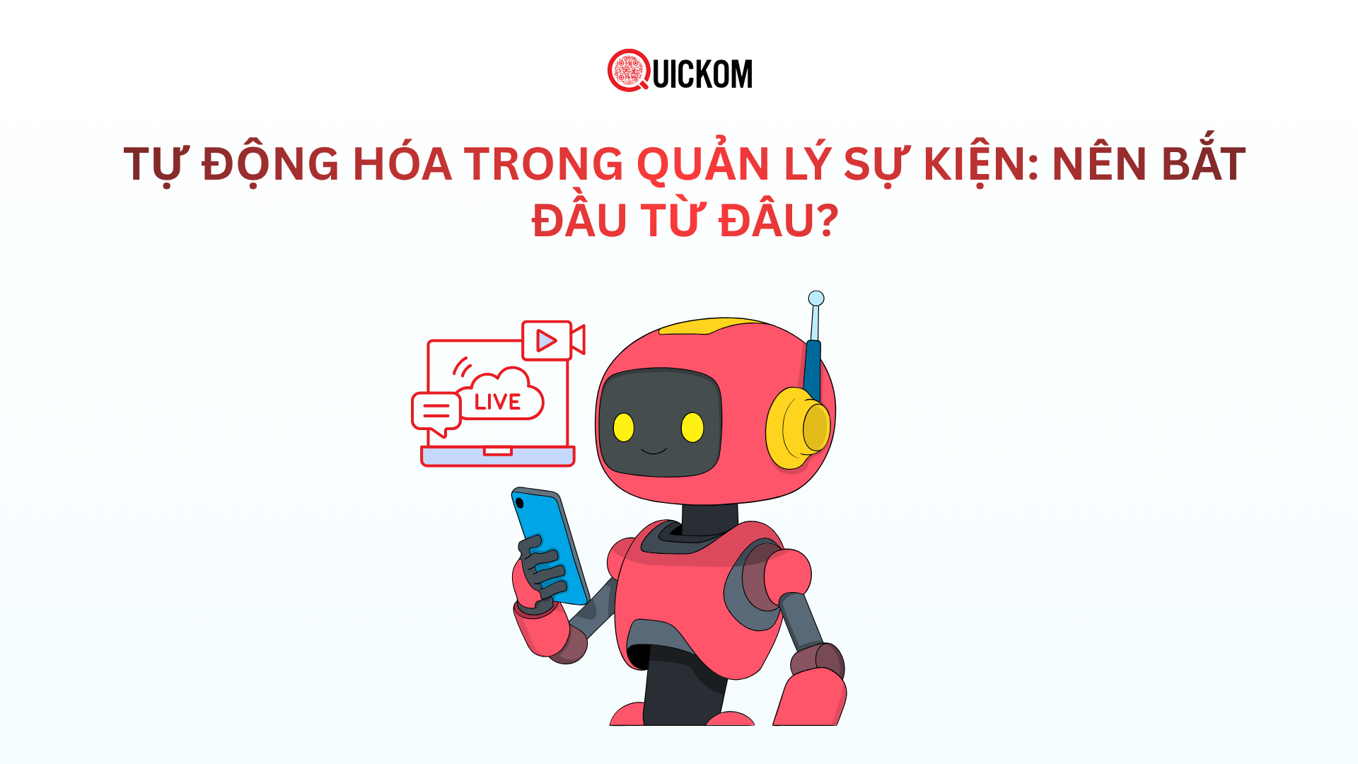 Tự động hóa trong quản lý sự kiện: Nên bắt đầu từ đâu?