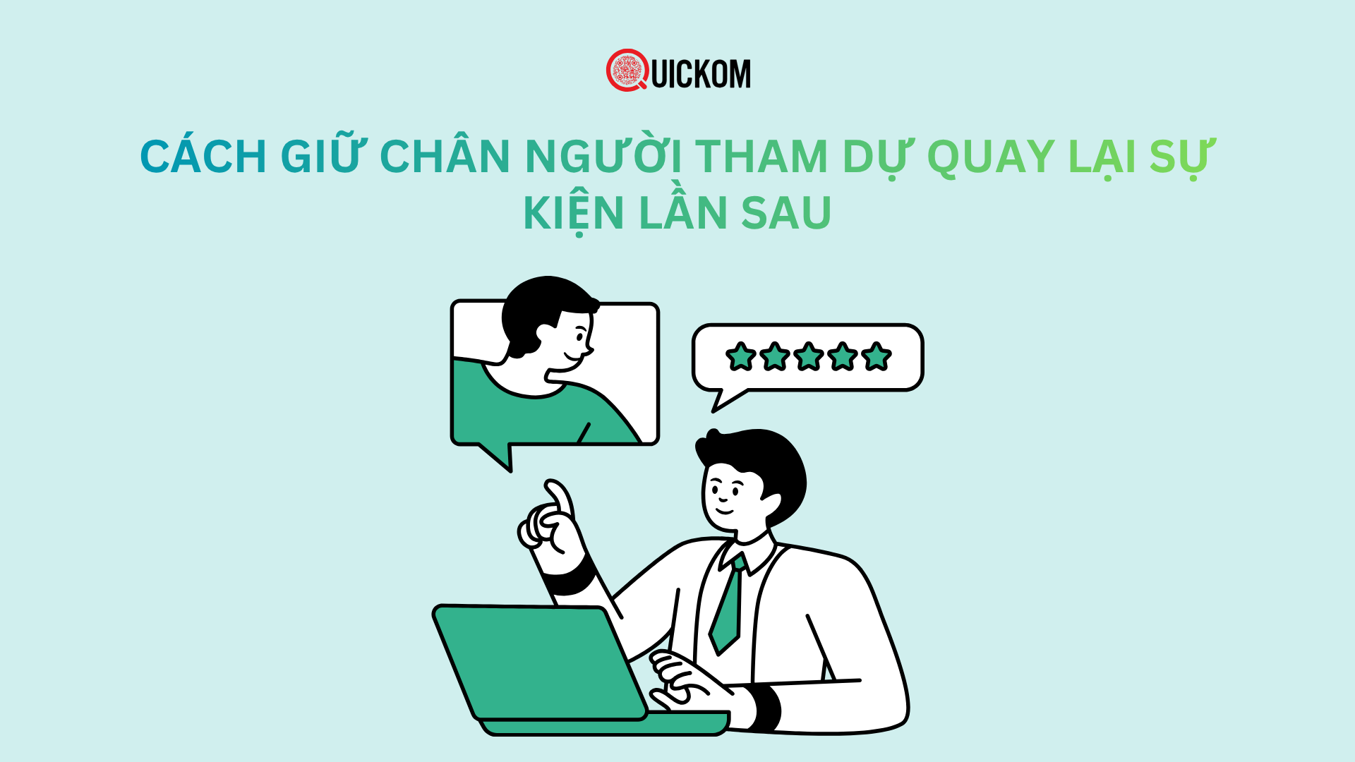 Cách giữ chân người tham dự quay lại sự kiện lần sau