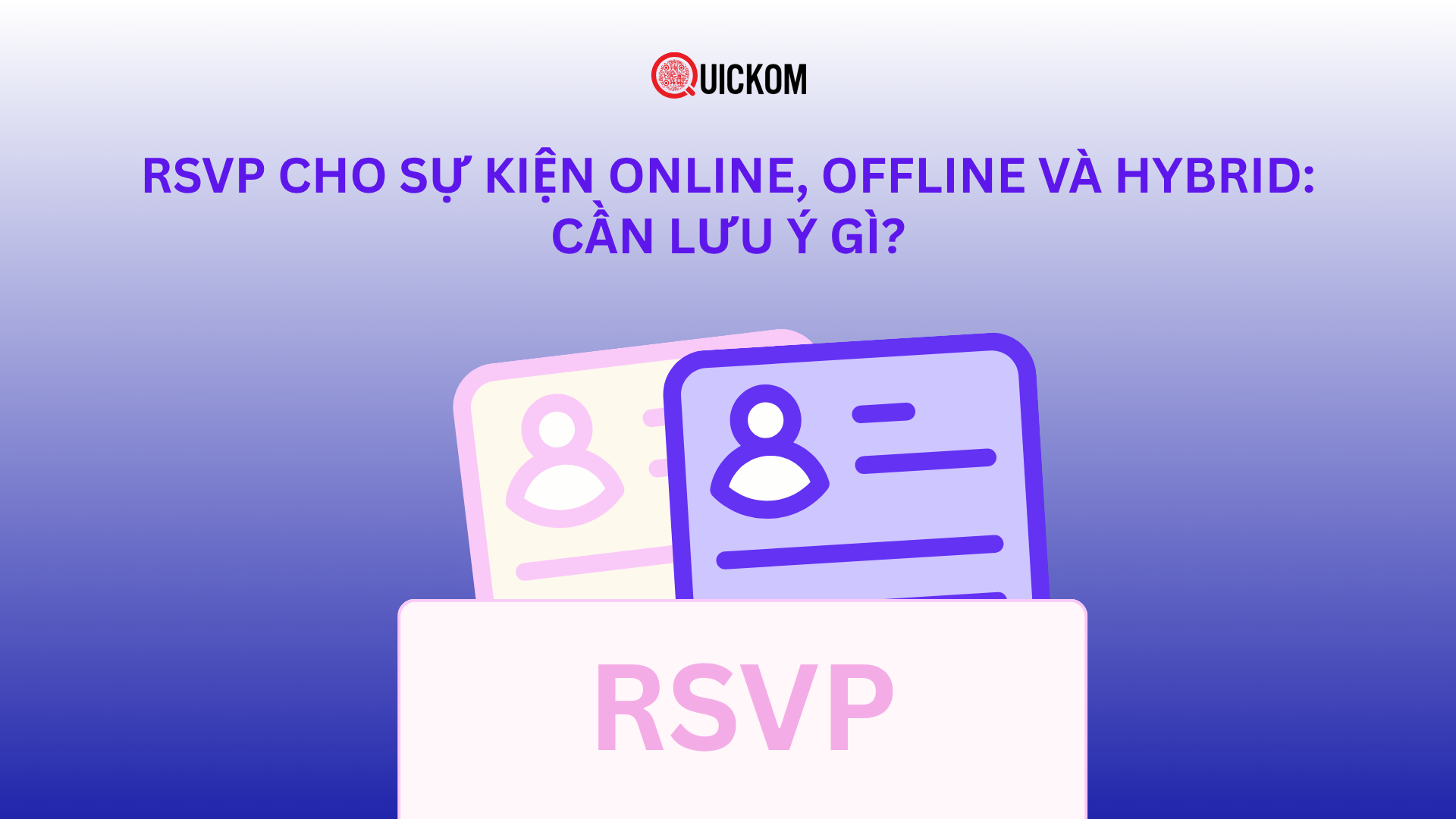 RSVP cho sự kiện online, offline và hybrid: cần lưu ý gì?