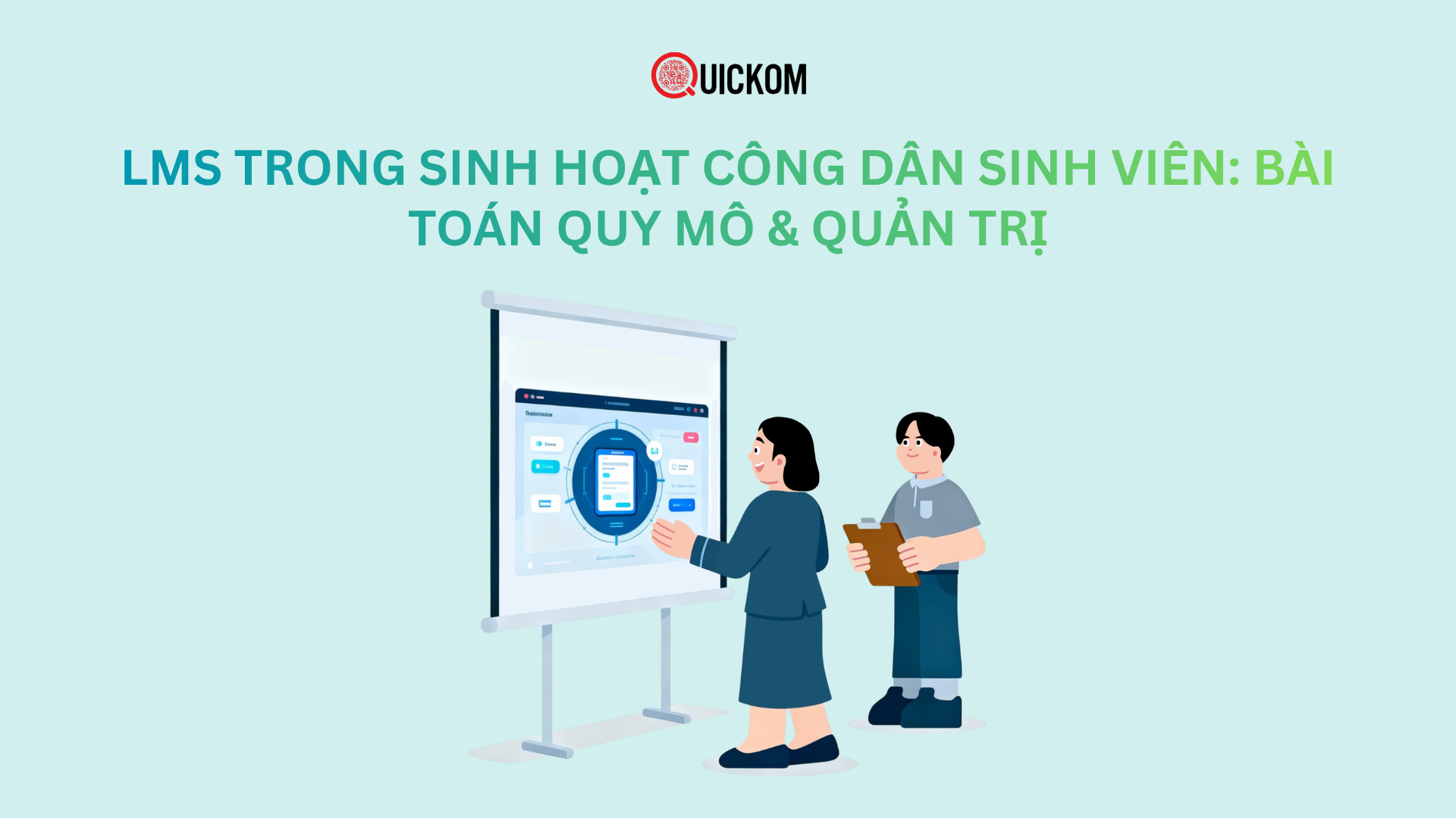 LMS trong sinh hoạt công dân sinh viên: Bài toán quy mô & quản trị