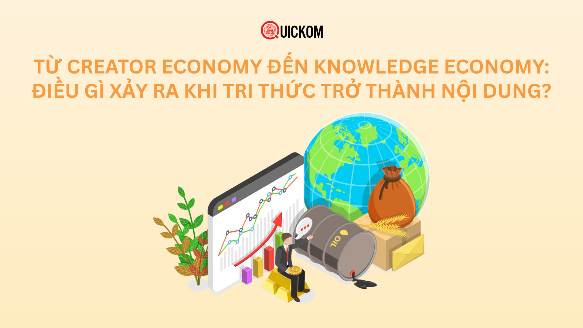 Từ Creator Economy đến Knowledge Economy: Điều gì xảy ra khi tri thức trở thành nội dung?