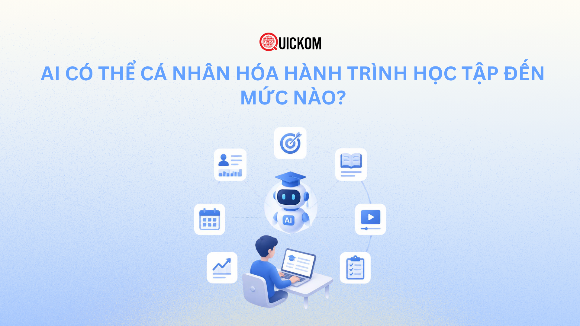 AI có thể cá nhân hóa hành trình học tập đến mức nào?