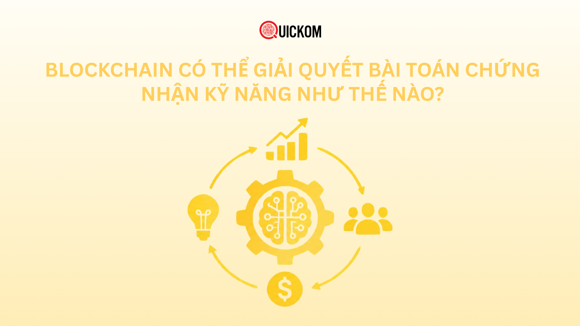 Blockchain có thể giải quyết bài toán chứng nhận kỹ năng như thế nào?