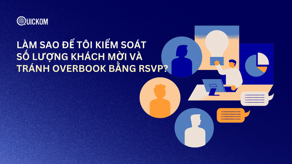 Làm sao để tôi kiểm soát số lượng khách mời và tránh overbook bằng RSVP?