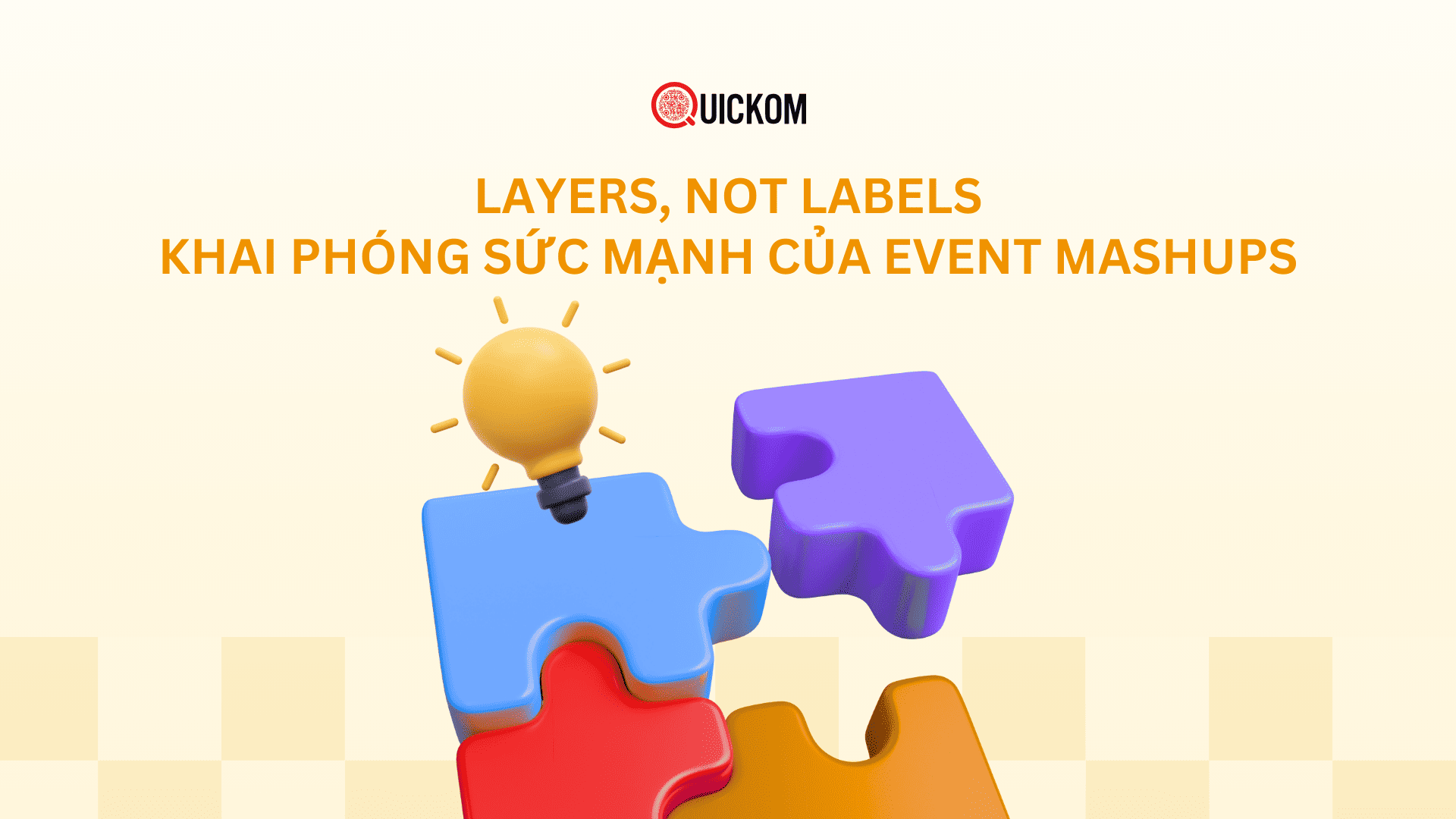 Layers, Not Labels: Khai phóng sức mạnh của Event Mashups