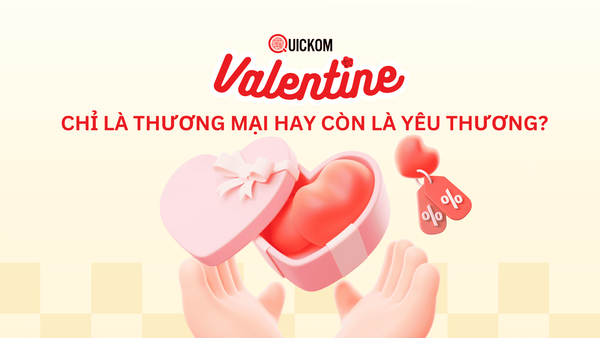 Valentine: Chỉ là thương mại hay còn là yêu thương?