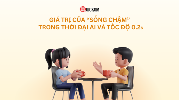 Giá trị của “sống chậm” trong thời đại AI và tốc độ 0.2s