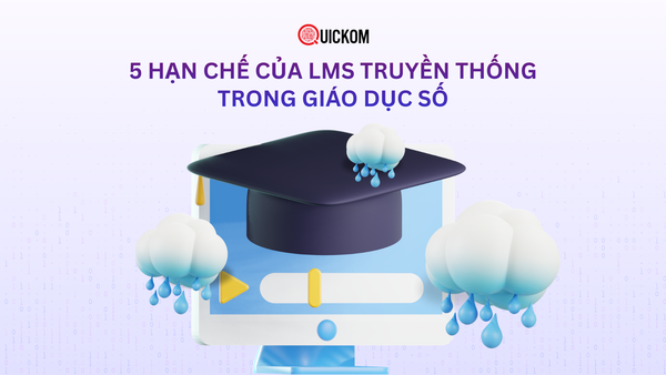 5 Hạn chế của LMS truyền thống trong giáo dục số