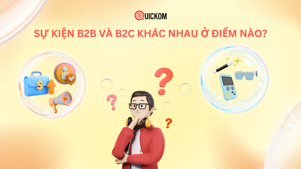 Sự kiện B2B và B2C khác nhau ở điểm nào?