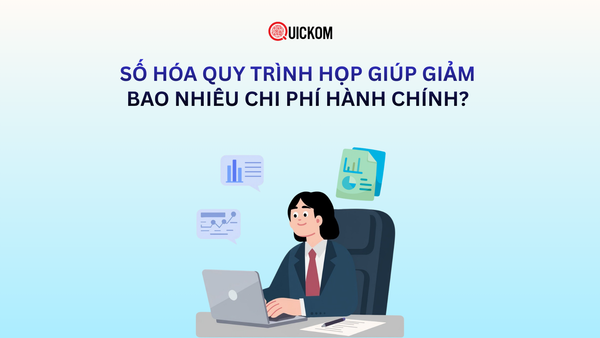 Số hóa quy trình họp giúp giảm bao nhiêu chi phí hành chính?