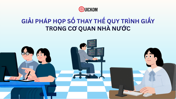 Giải pháp họp số thay thế quy trình giấy trong cơ quan Nhà nước