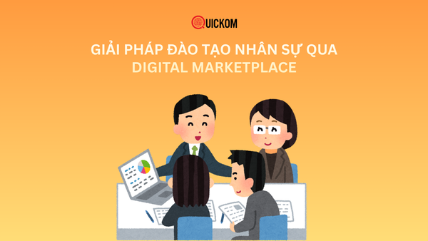Giải pháp đào tạo nhân sự qua Digital marketplace
