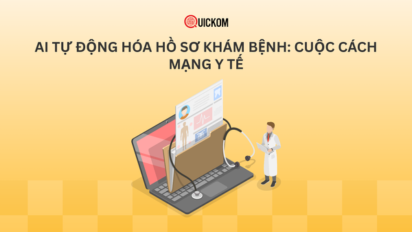 AI tự động hóa hồ sơ khám bệnh: Cuộc cách mạng y tế