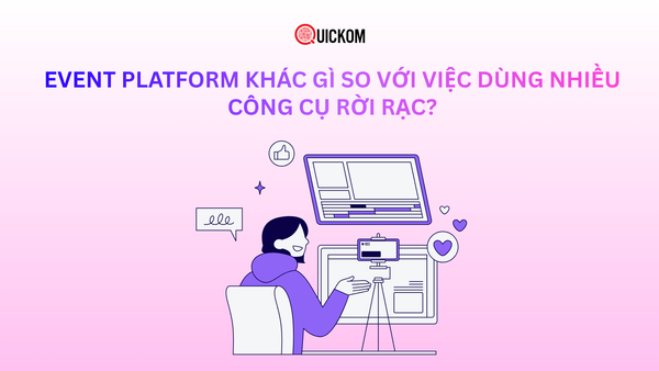 Event Platform khác gì so với việc dùng nhiều công cụ rời rạc?